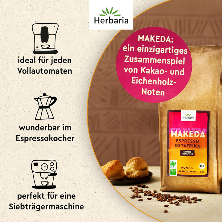 Herbaria MAKEDA Bio Espresso Ganze Bohnen 1Kg – Naturland Fair Zertifiziert Aus Ostafrika – Röstaromen Mit Kakao- & Eichenholz-Noten – Bio Kaffeebohnen Perfekt Für Siebträger Und Kaffeevollautomaten